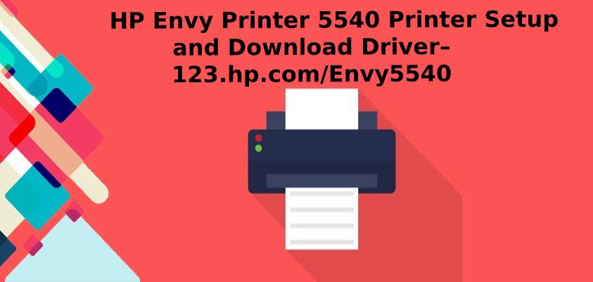 HP Envy Printer 5540 Printer Setup