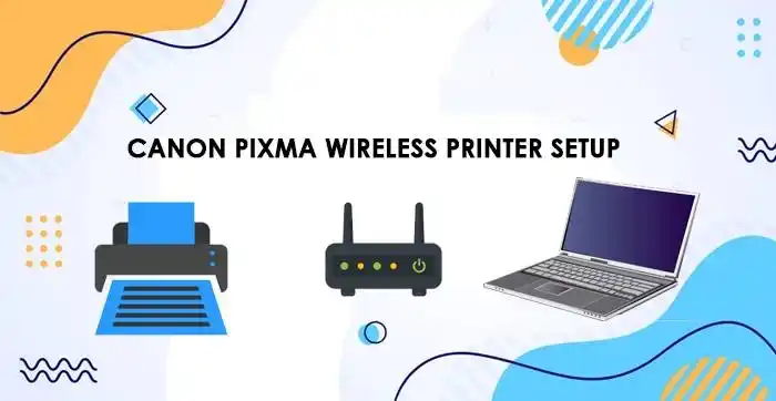 Canon Pixma Wireles Printer Setup