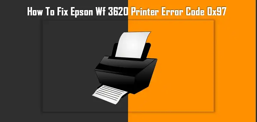 Fix Epson Error Code 0x97