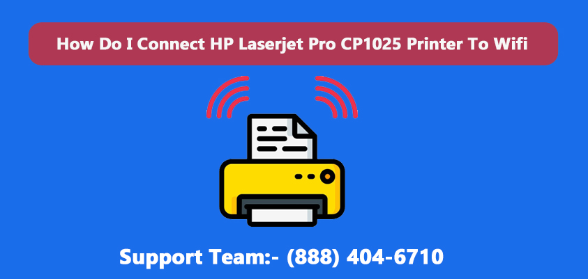 Connect HP Laserjet Pro CP1025 Printer To Wifi