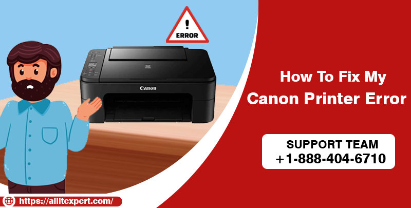 Fix My Canon Printer Error