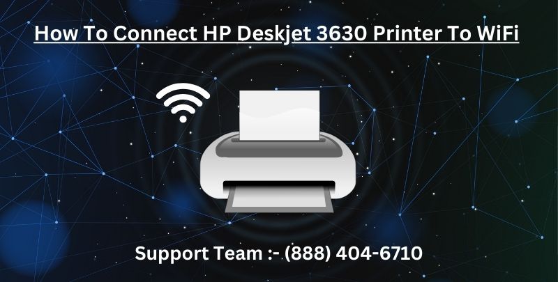 connect hp deskjet 3630 printer to wifi