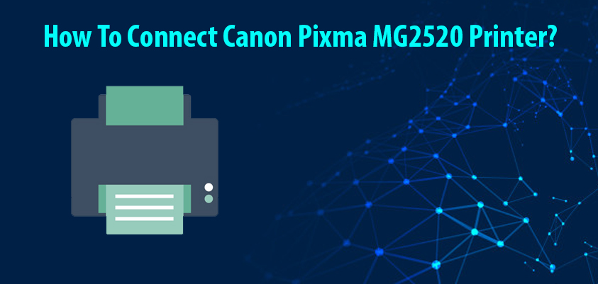 connect canon pixma mg2520 printer
