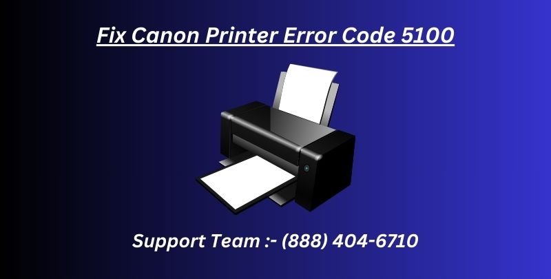 Fix Canon Printer Error Code 5100
