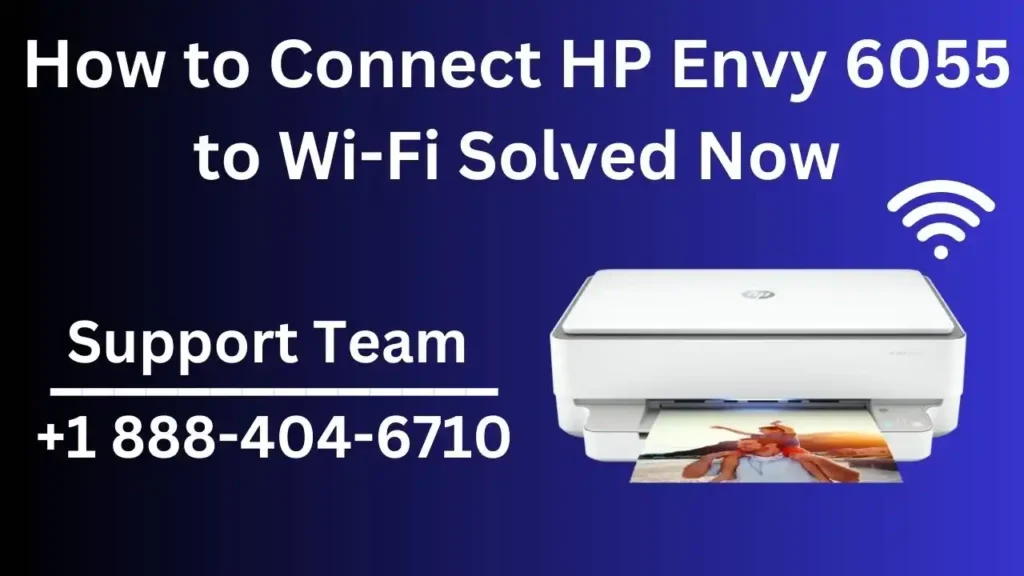 Streamlining Connectivity A Comprehensive Guide on How to Connect HP Envy 6055 to Wi-Fi