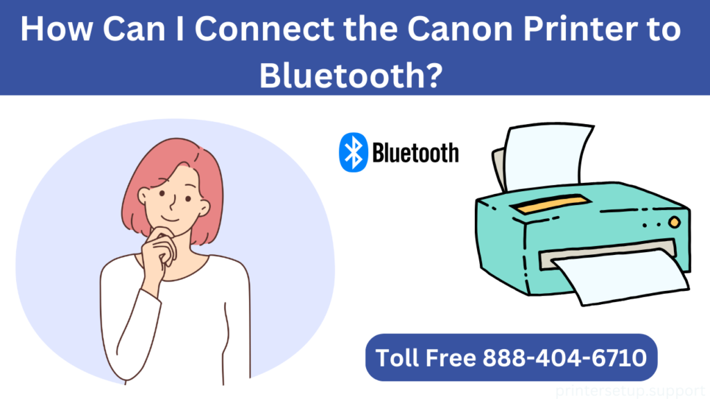 How to Connect Canon Printer to Bluetooth