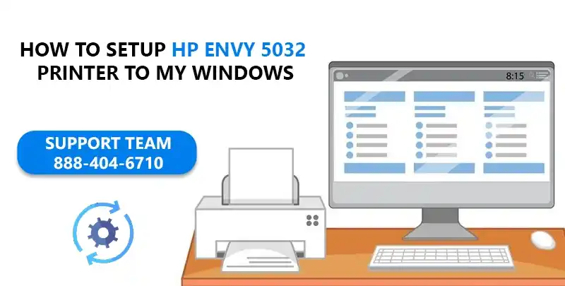 Setup HP Envy 5032 Printer to My Windows