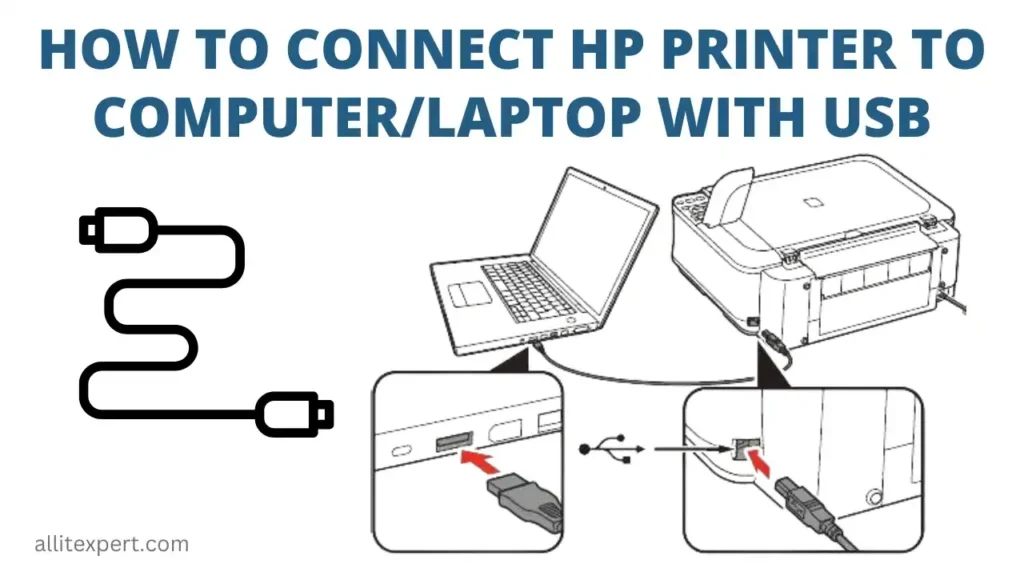 How to connect HP printer to Laptop with USB